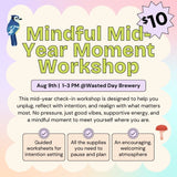 Mindful Mid-Year Moment Workshop: Better Late Than Never