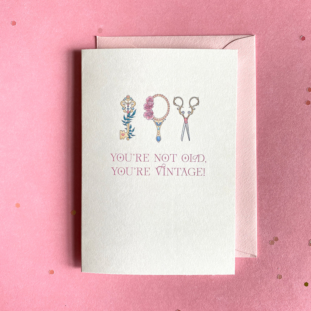 You're Not Old, You're Vintage Mini Birthday Greeting Card - Cheeky Peach Designs 
