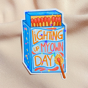 Lighting Up My Own Day Sticker - Cheeky Peach Designs 