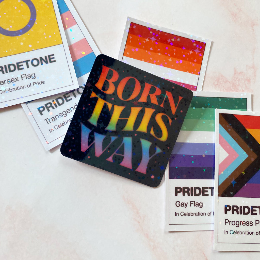 Born this WAY! | Pride Sticker - Cheeky Peach Designs 