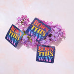 Born this WAY | Pride Sticker - Cheeky Peach Designs 