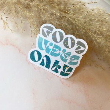 Good Vibes Only Sticker - Cheeky Peach Designs 