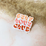 Self Love Club Sticker - Cheeky Peach Designs 