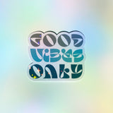 Good Vibes Only Sticker - Cheeky Peach Designs 